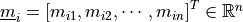 \underline m_i = \left[m_{i1},m_{i2},\cdots,m_{in}\right]^T\in
\mathbb{R}^n