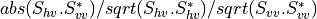 abs(S_{hv}.S_{vv}^{*}) / sqrt(S_{hv}.S_{hv}^{*}) / sqrt(S_{vv}.S_{vv}^{*})